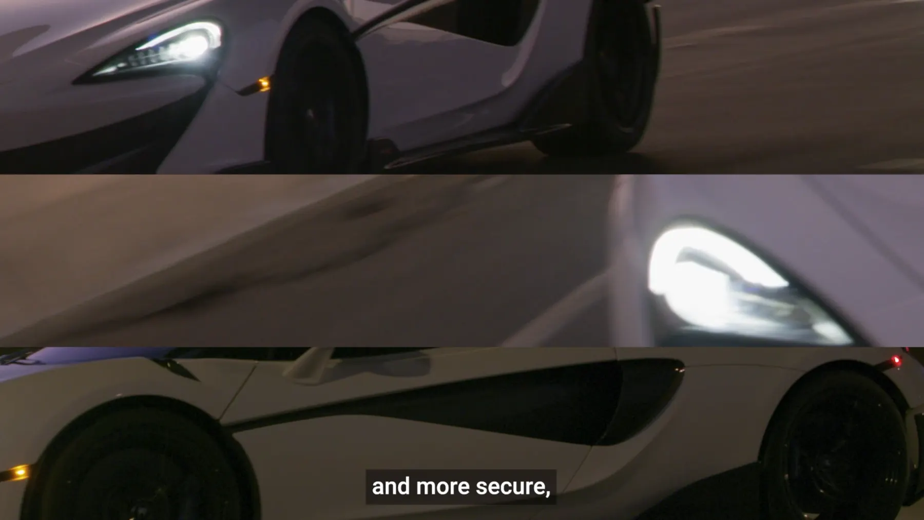 Three stacked frames of a white McLaren at speed: a front wheel and headlamp, a blurred pan along the flank, and the rear haunch and air intake, with the subtitle reading and more secure
